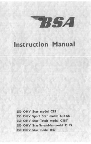 BSA Engine C15 C15SS C15T B40 OHV 250cc 350cc Star, Sport Star, Trials, Scrambles Operators Manual