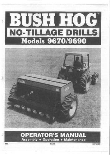 Bush Hog No Tillage Drill 9670 & 9690 Operators Manual