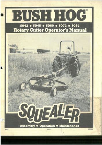 Bush Hog Rotary Cutter Squealer  SQ42 SQ48 SQ60 SQ72 SQ84 Operators Manual
