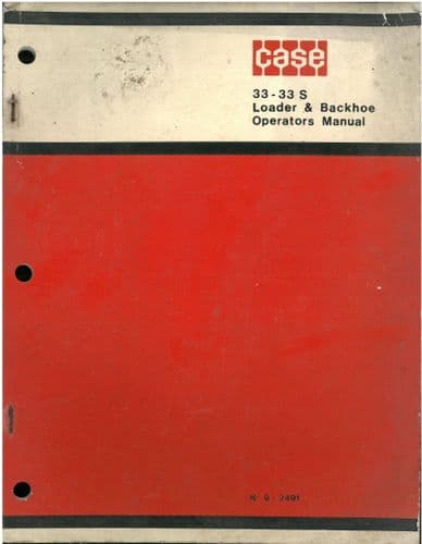 Case 33 Loader 33S Backhoe Operators Manual
