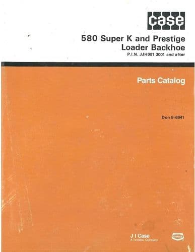 Case 580 Super K & Prestige Digger Excavator Backhoe Loader Parts Manual