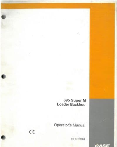 Case 695 Super M Digger Loader Backhoe Operators Manual