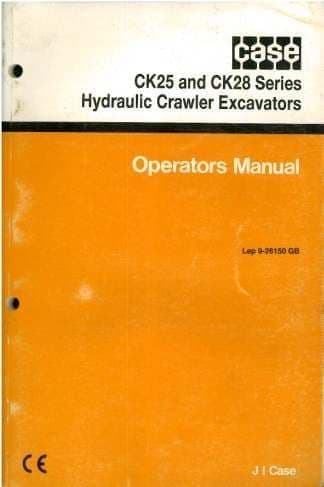 Case Crawler Excavator CK25 & CK28 Operators Manual