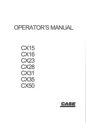 Case Crawler Excavator CX15 CX16 CX23 CX28 CX31 CX35 CX50 Operators Manual