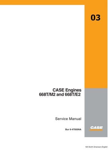 CASE Engine 668TM2 & 668TE2  Workshop Service Manual
