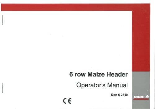 Case IH 6 Row Maize Header Operators Manual