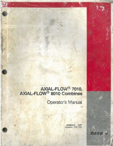 Case IH Combine 7010 & 8010 Axial Flow Operators Manual