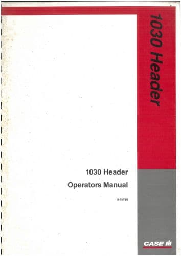 Case IH Grain Header 1030 Operators Manual - ORIGINAL