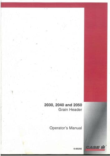 Case IH Grain Header 2030 2040 & 2050 Operators Manual