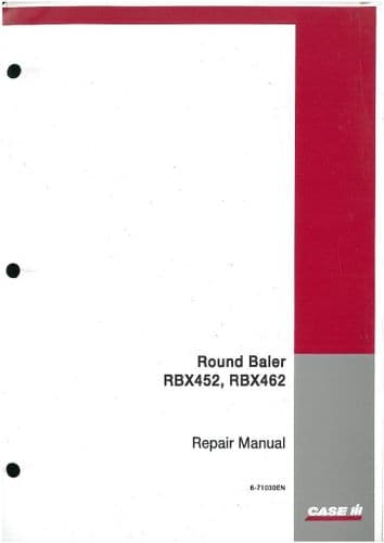 Case IH Round Baler RBX452 RBX462 Workshop Service Repair Manual - RBX 452 462