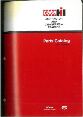 Case IH Tractor 444 & 2350 Series A Parts Manual - ORIGINAL