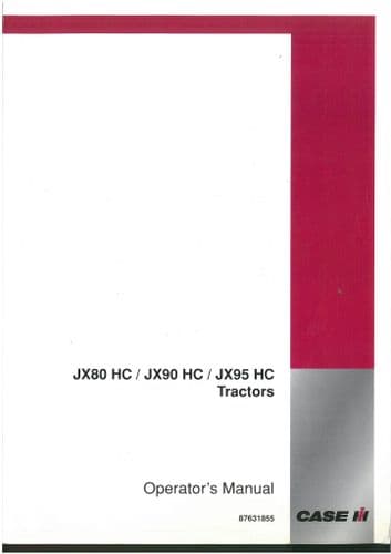 Case IH Tractor JX80 HC JX90 HC JX95 HC Operators Manual - ORIGINAL