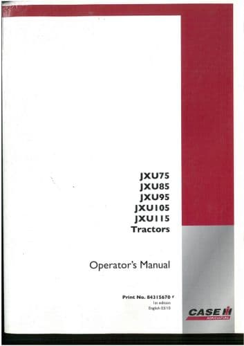 Case IH Tractor JXU JXU75 JXU85 JXU95 JXU105 JXU115 Operators Manual - ORIGINAL