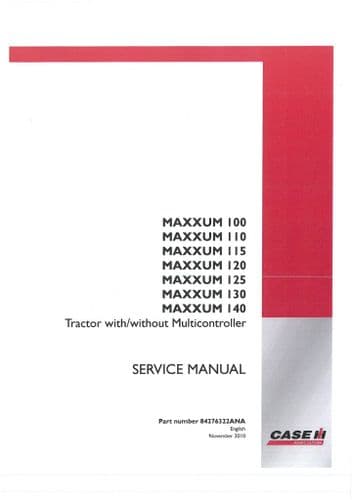 Case IH  Tractor Maxxum 100 110 115 120 125 130 140 Workshop Service Repair Manual