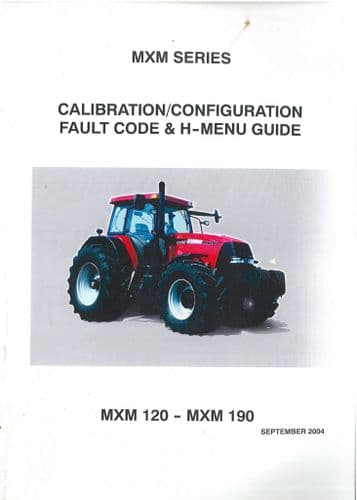 Case IH Tractor Maxxum MXM 120 130 140 155 175 190 Calibration /Configuration Fault Code & H-Menu