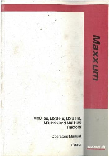 Case IH Tractor Maxxum MXU100 MXU110 MXU115 MXU125 MXU135 Operators Manual