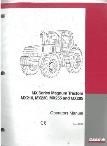 Case IH Tractor MX Series Magnum MX210 MX230 MX255 & MX285 Operators Manual - ORIGINAL MANUAL