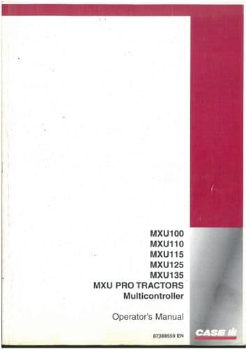 Case IH Tractor MXU Pro Multi Controller MXU100 MXU110 MXU115 MXU125 MXU135 Operators Manual