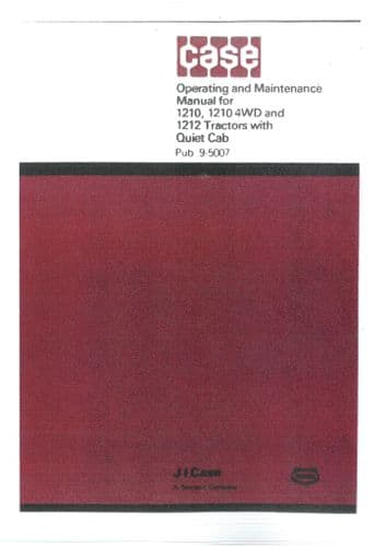 Case Tractor 1210 1210 (4WD) and 1212 with Quiet Cab Operators Manual