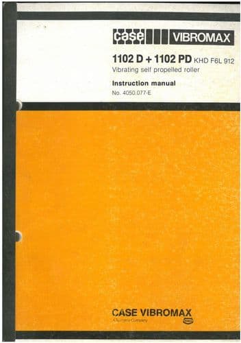 Case Vibromax 1102D & 1102PD KHD F6L 912 Vibrating Self Propelled Roller Operators Manual D PD