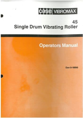 Case Vibromax 45 Single Drum Vibrating Roller Operators Manual