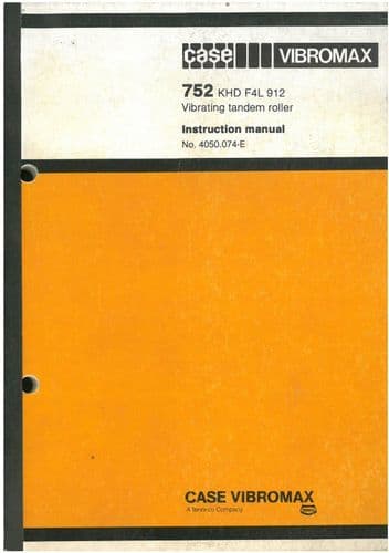 Case Vibromax 752 KHD F4L 912 Vibrating Tandem Roller Operators Manual