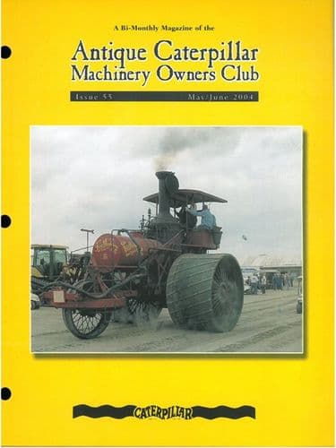 Caterpillar Antique Machinery Owners Club Issue 55 May 2004 Magazine