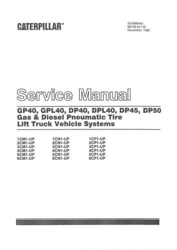Caterpillar Forklift Pneumatic Tyre Truck Lift Truck GP40 GPL40 DP40 DPL40 DP45 DP50 Workshop Manual
