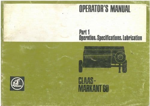 Claas Baler Markant 60 Operators Manual - Operation, Specs and Lubrication