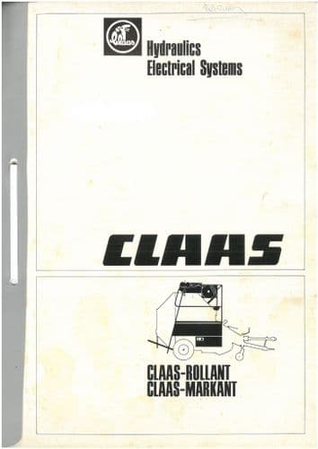 Claas Baler Rollant & Markant Hydraulics and Electrical Systems Manual