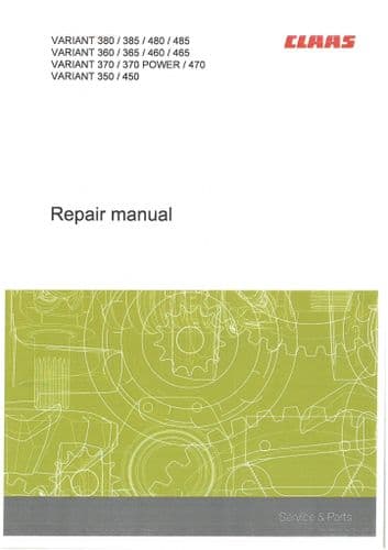 Claas Baler Variant 380 385 480 485 360 365 460 465 370 & Power 470 350 450 Workshop Service Manual