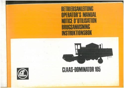 Claas Combine Dominator 105 Operators Manual - ORIGINAL