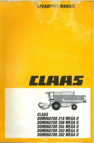 Claas Combine Dominator 202 203 204 208 218 Mega II Operators Manual