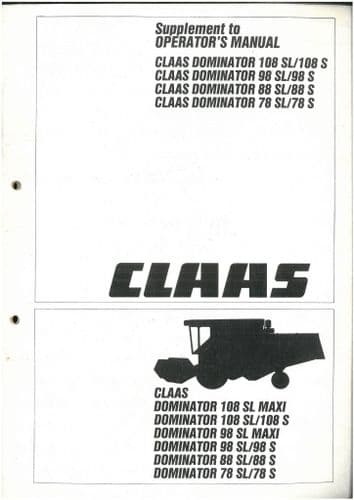 Claas Combine Dominator 78 78SL 88 88SL 98 98SL 108 108SL  98SL & 108SL Maxi Operators Manual
