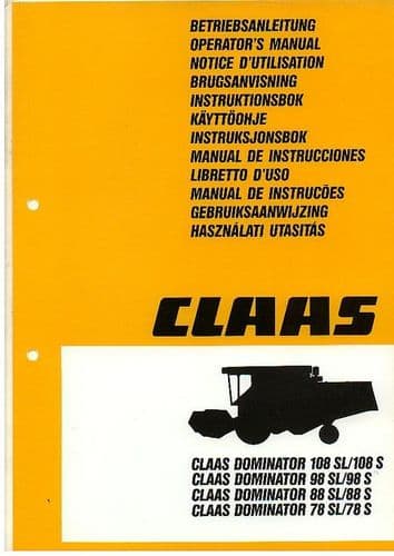 Claas Combine Dominator 78, 88, 98, 108 SL & S Range Operators Manual + Supplement