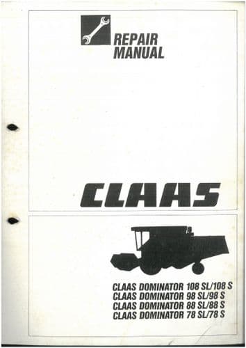 Claas Combine Dominator 78, 88, 98, 108 SL & S Range Service Workshop Manual