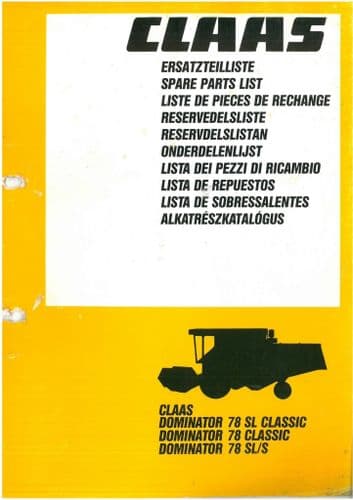 Claas Combine Dominator 78SL/S 78 Classic  78SL Classic Parts Manual 78 SL S Classic