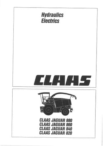 Claas Combine Jaguar 880 860 840 820  Hydraulics and Electrics Workshop Service Manual