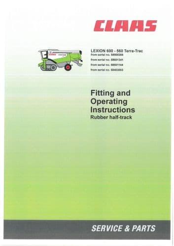 Claas Combine Lexion Terratrac 560 570 580 & 600 Operators Manual - Serial Number Specific
