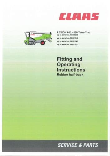 Claas Combine Lexion Terratrac 600 580 570 & 560 Operators Manual - Serial Number Specific
