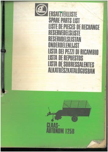 Claas Forage Wagon Autonom T25B Parts Manual  - ORIGINAL