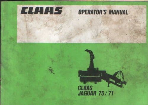 Claas Forager Jaguar 75 & 71 Operators Manual