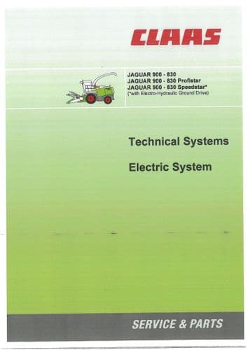 Claas Forager Jaguar 830 850 870 890 900 Profistar & Speedstar Technical & Electric System Manual