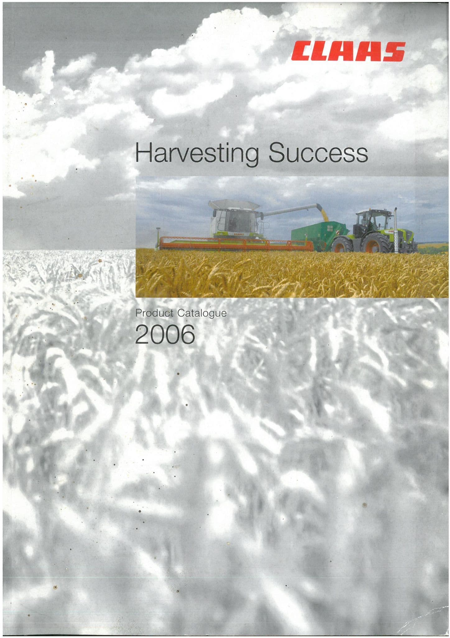 Claas Harvesting Success Brochure Product Catalogue 2006 Tractors
