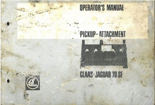 Claas Jaguar 70SF Pickup Attachment Operators Manual - 70 SF