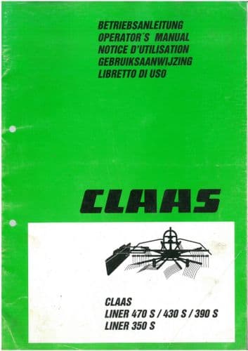 Claas Liner 470S 430S 390S 350S Rake Operators Manual - 470 430 390 350 S