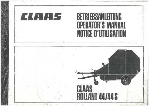 Claas Round Baler Rollant 44 / 44S Operators Manual - ORIGINAL MANUAL