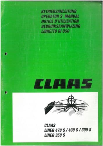 Claas Tedder Rake Liner 350S 390S 430S 470S Operators Manual - ORIGINAL MANUAL