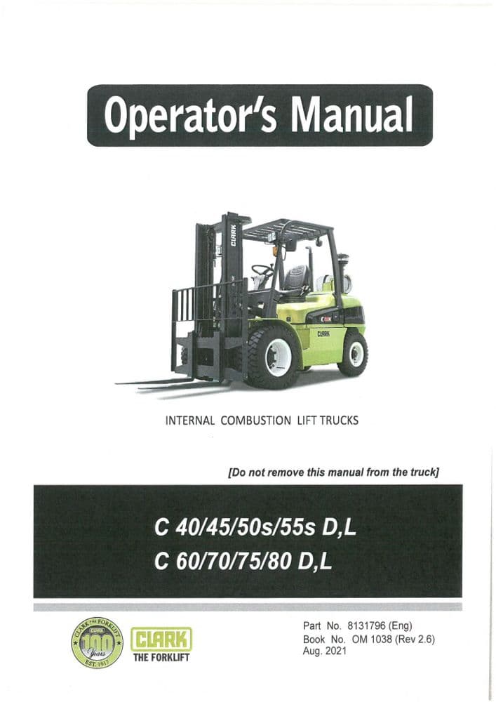 Clark Forklift C 40 45 50s 55 D L & C 60 70 75 80 D L Operators Manual