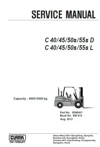 Clark Forklift C40/ 45/ 50s/ 55s D, C 40/ 45/ 50s/ 55s L  Workshop Service Manual